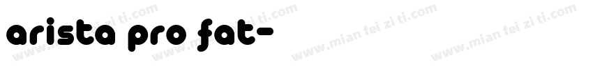 arista pro fat字体转换